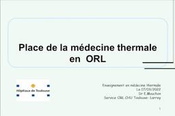 Place de la médecine thermale en ORL