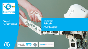 Projet Persévérons / Bilan du sous-projet 8 : FabLab / IUT Coh@bit