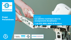 Projet Persévérons / Bilan du sous-projet 2 : Les tablettes numériques dans les enseignements disciplinaires / Laces-INSPE de Bordeaux-MAPI