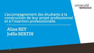 L’accompagnement des étudiants à la construction de leur projet professionnel et à l’insertion professionnelle