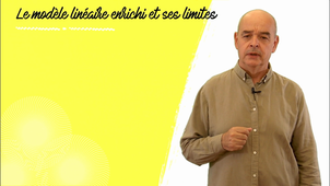 Le modèle linéaire enrichi et ses limites