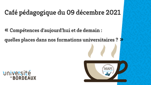 ☕ Café pédagogique - Compétences d'aujourd'hui et de demain : quelles places dans nos formations universitaires ?