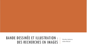 Bande dessinées et illustrations : des recherches en images