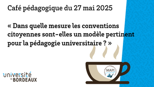 ☕ Café pédagogique - Dans quelle mesure les conventions citoyennes sont-elles un modèle pertinent pour la pédagogie universitaire ?