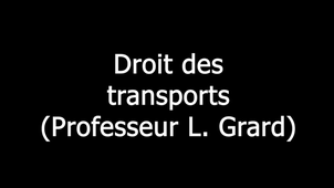 Droit des transports - Professeur L. Grard