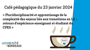 ☕ Café pédagogique - Pluridisciplinarité et apprentissage de la complexité des enjeux liés aux transitions en L1  : retours d'expérience enseignant et étudiant du CPES