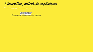 Innovation : moteur du capitalisme